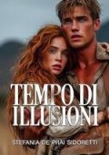 Stefania De Prai Sidoretti - Tempo di illusioni (2025)