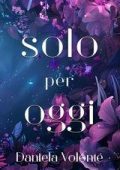 Daniela Volonté - Solo per oggi (2025)
