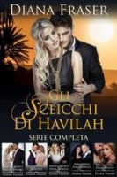 Diana Fraser – Gli sceicchi di Havilah (2025) Diana Fraser – Gli sceicchi di Havilah (2025)