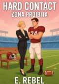 E. Rebel - Hard Contact. Zona Proibita (2025)