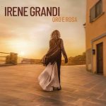 img Irene Grandi - Oro e rosa (2025) .mp3 - 320 kbps