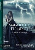 Milena Debenedetti - Saga della Regola Vol. 2. I maghi degli elementi (2018)