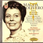 img Magda Olivero - The Famous Amsterdam Concerts 1967-1968-1972: Giordano, Puccini, Verdi, Zandona