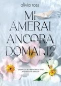 Olivia Ross - Mi amerai ancora domani? (2025)