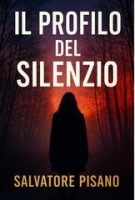 Salvatore Pisano – Il profilo del silenzio (2025)