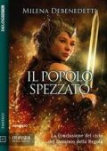 Milena Debenedetti - Saga della Regola Vol. 3. Il popolo spezzato (2019)