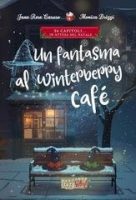 Jane Rose Caruso, Monica Brizzi – Un fantasma al Winterberry Café (2025) Jane Rose Caruso, Monica Brizzi – Un fantasma al Winterberry Café (2025)