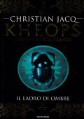 Christian Jacq - Kheops Vol. 3. Il ladro di ombre (1998)