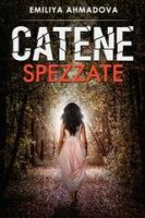 Emiliya Ahmadova – Catene Spezzate (2025) Emiliya Ahmadova – Catene Spezzate (2025)