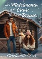 Cinzia Mologni – Un matrimonio, due cuori e una… renna (2025) Cinzia Mologni – Un matrimonio, due cuori e una… renna (2025)