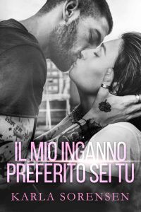 Karla Sorensen – Il Mio Inganno Preferito Sei Tu (2020)