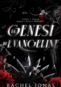 Rachel Jonas - I Reali Perduti Vol. 1. La genesi di Evangeline (2025)