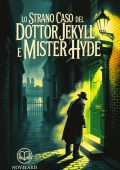 Robert Louis Stevenson - Lo strano caso del Dottor Jekyll e Mister Hyde. Edizione moderna (2025)