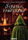 Maria Luisa Minarelli - Le indagini di Marco Pisani Vol. 3. Sipario veneziano (2025)