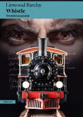 Linwood Barclay - Whistle. Trenini assassini (2025)