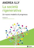 Andrea Illy - La società rigenerativa (2025)