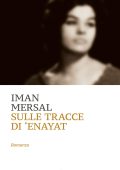 Iman Mersal - Sulle tracce di Enayat (2025)