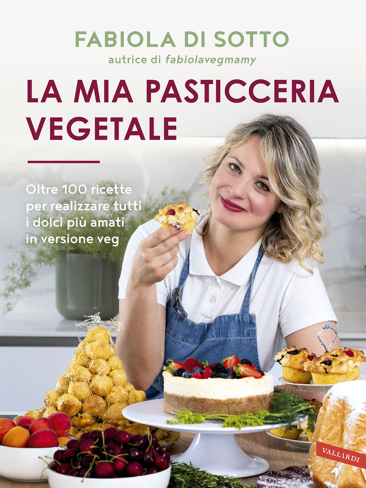 Fabiola Di Sotto – La mia pasticceria vegetale (2025)
