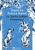 Dario Fo, Franca Rame - Lu Santo Jullàre Franzesco (2025)
