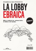 Ferruccio Pinotti - La lobby ebraica (2025)