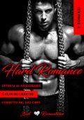Romanticaa - 3 Hard Romance. Offerta Al Prigioniero. Il Club Dei Libertini. Corretto Dal Suo Capo (2025)