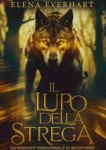 Elena Everhart - Il Lupo Della Strega (2025)