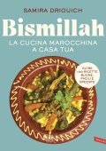 Samira Driouich - Bismillah. La cucina marocchina a casa tua (2025)