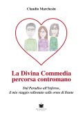 Claudio Marchesin - La Divina Commedia percorsa contromano (2025)