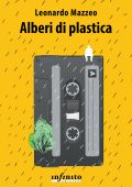 Leonardo Mazzeo - Alberi di plastica (2025)