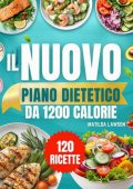 Matilda Lawson - Il nuovo piano dietetico da 1200 calorie (2025)