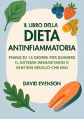David Evenson - Il libro della dieta antinfiammatoria (2025)