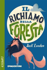 Jack London – Il richiamo della foresta. Ediz. integrale (2011)