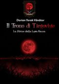 Dorian Yorak Vânător - Il Trono di Târgoviște Vol. 1. La Stirpe Della Luna Rossa (2025)