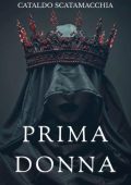 Cataldo Scatamacchia - Prima Donna (2025)