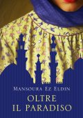 Mansoura Ez Eldin - Oltre il paradiso (2011)