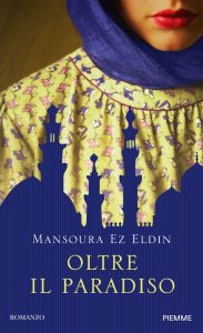 Mansoura Ez Eldin – Oltre il paradiso (2011)
