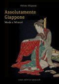 Hélène Blignaut - Assolutamente Giappone. Moda e Misteri (2025)