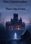 Pietro Martorana - Non ti lascerà andare (2025)