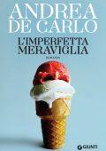 Andrea De Carlo - L'imperfetta meraviglia (2016)