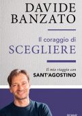 Davide Banzato - Il coraggio di scegliere (2025)