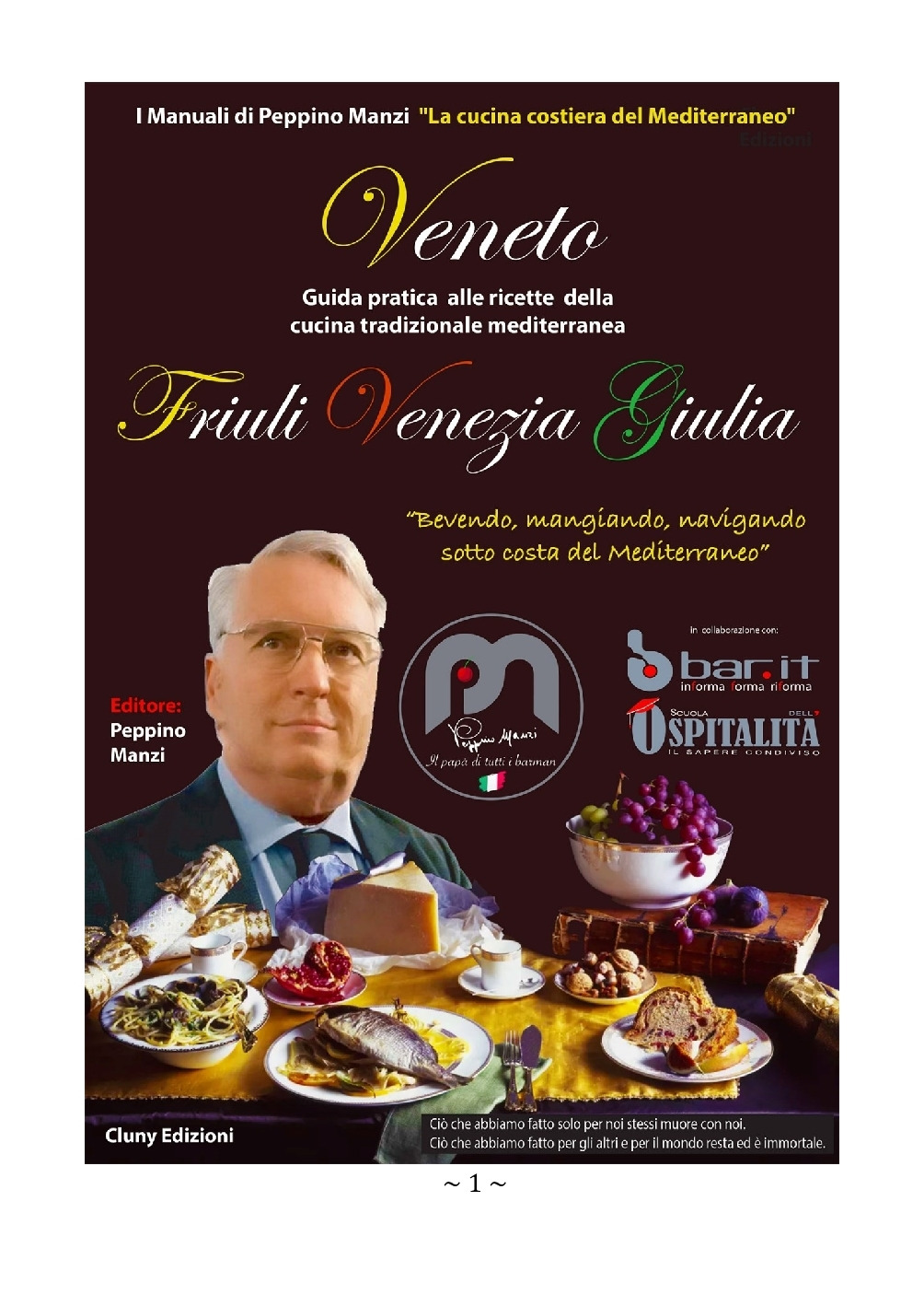 Peppino Manzi – Friuli Venezia Giulia – Veneto. La cucina costiera del Mediterraneo (2013)