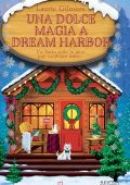 Laurie Gilmore - Una dolce magia a Dream Harbor (2025)