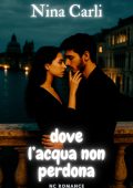 Nina Carli - Dove l'acqua non perdona (2025)