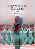 Francesco Mazza - Estinzione (2025)