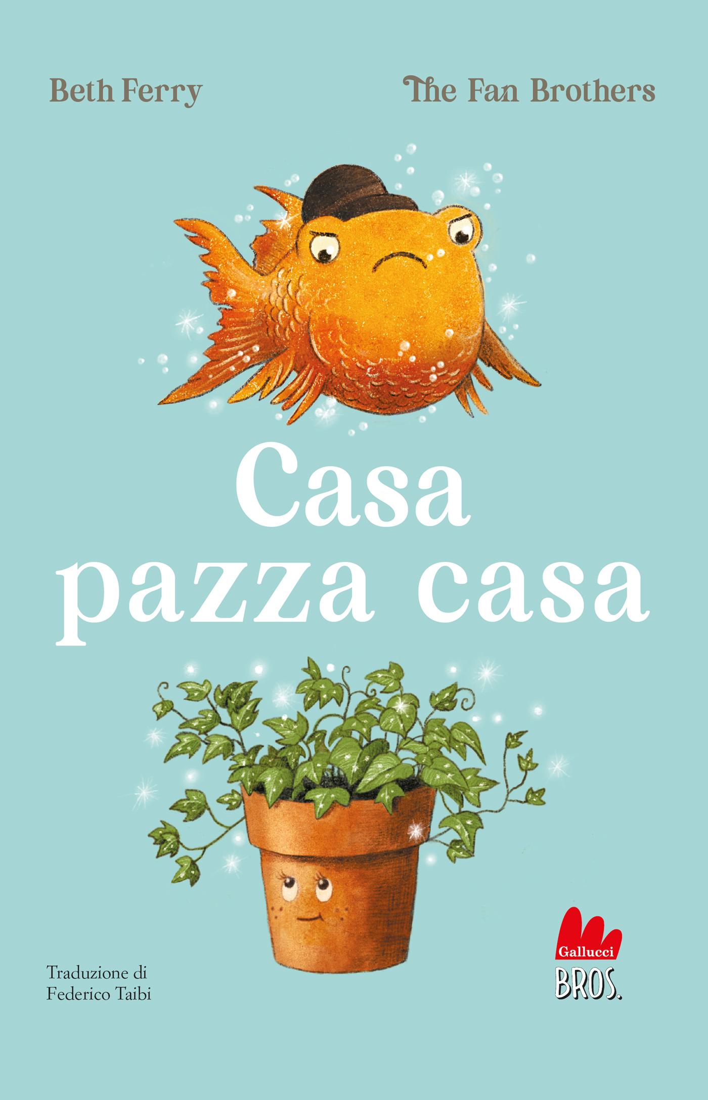 Beth Ferry, The fan brothers – Casa pazza casa (2025)
