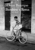 Chico Buarque - Bambino a Roma (2025)