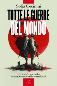 Sofia Cecinini – Tutte le guerre del mondo (2025)