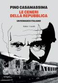 Pino Casamassima - Le ceneri della repubblica (2025)