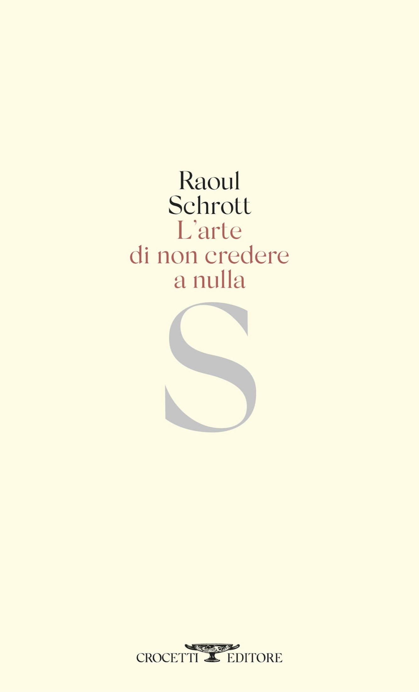 Raoul Schrott – L’arte di non credere a nulla (2025)