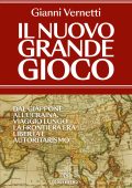 Gianni Vernetti - Il nuovo grande gioco (2025)